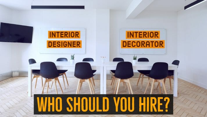 Interior Designer or Interior Decorator Which Should You Hire